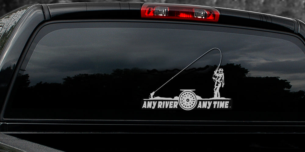 ANY RIVER ANY TIME Fly Fishing Decal By Upstream Images
