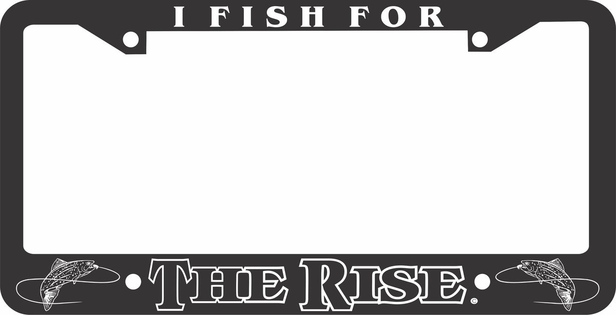 FISHING LICENSE PLATE FRAME-THE RISE – Upstream Images